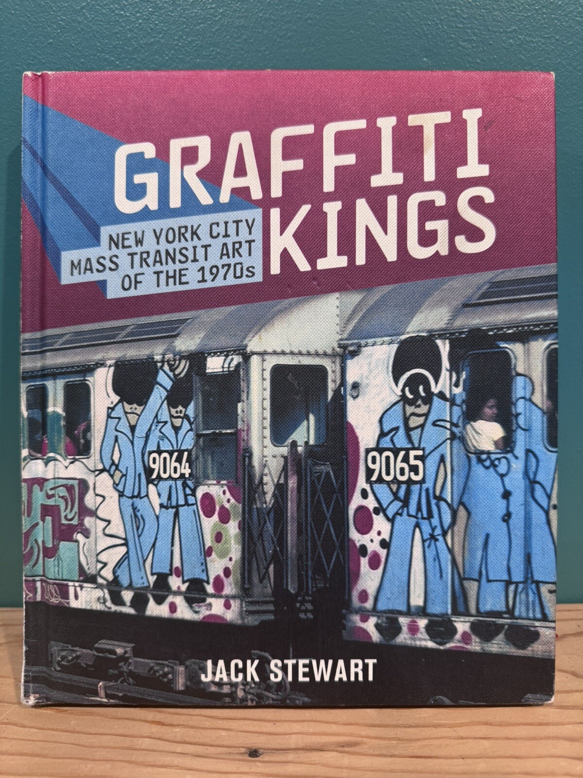 GRAFFITI KINGS – New York City Mass Transit Art of 1970s – Jack Stewart