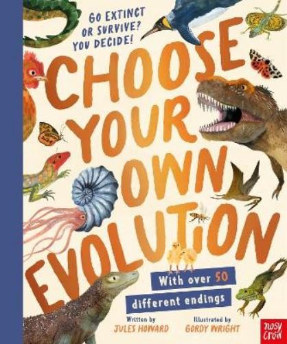 Jules Howard Choose Your Own Evolution: Go Extinct or Sur (Hardback) (UK IMPORT)