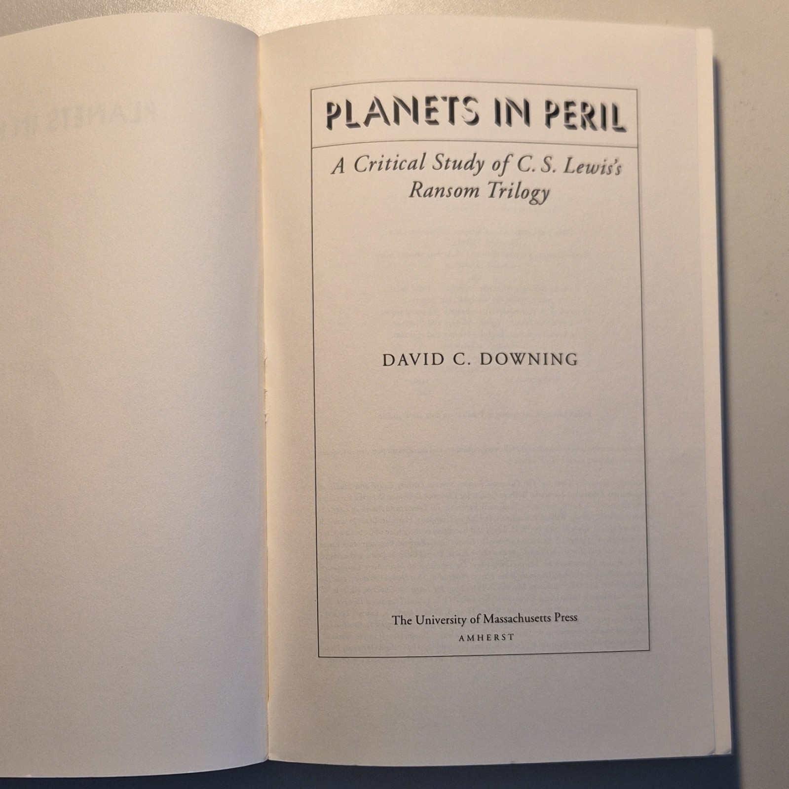 Planets in Peril A Critical Study of C S Lewis’s Ransom Trilogy David C. Downing
