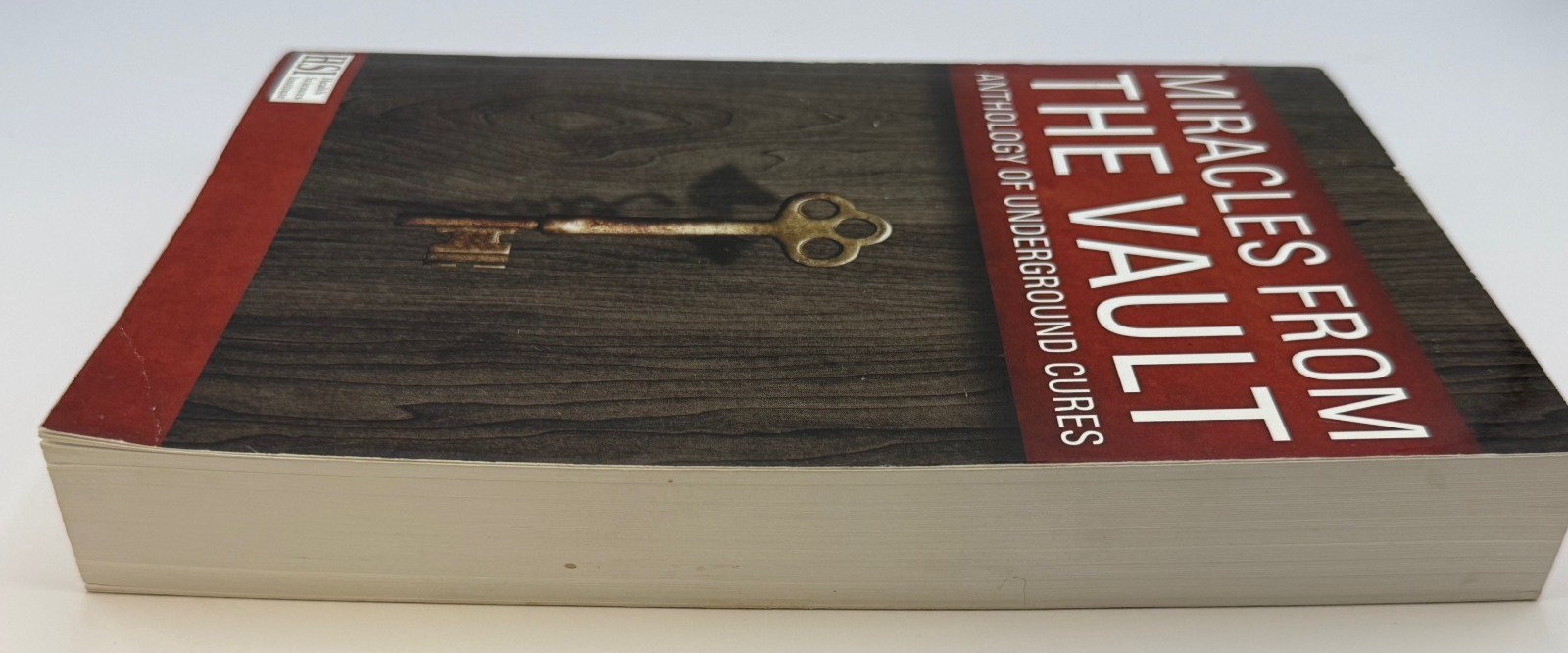 Miracles From the Vault Anthology of Underground Cures HSI PB Alternative Health