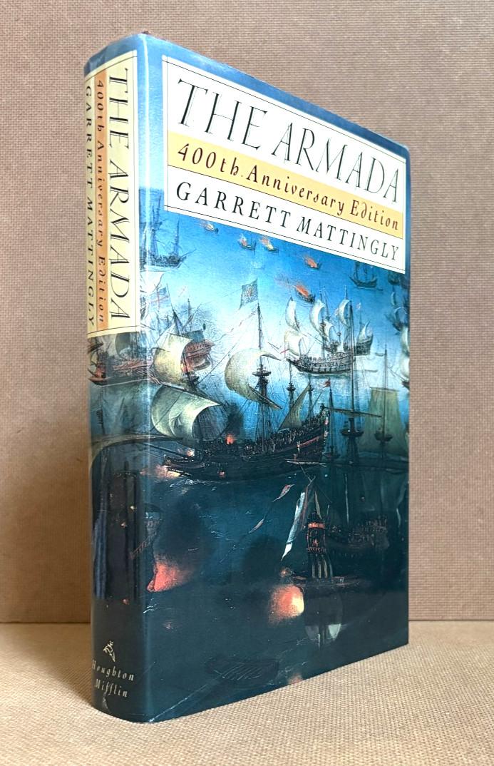 THE ARMADA – 4OOth Anniversary Ed. – by GARRETT MATTINGLY ( Hardcover 1988)
