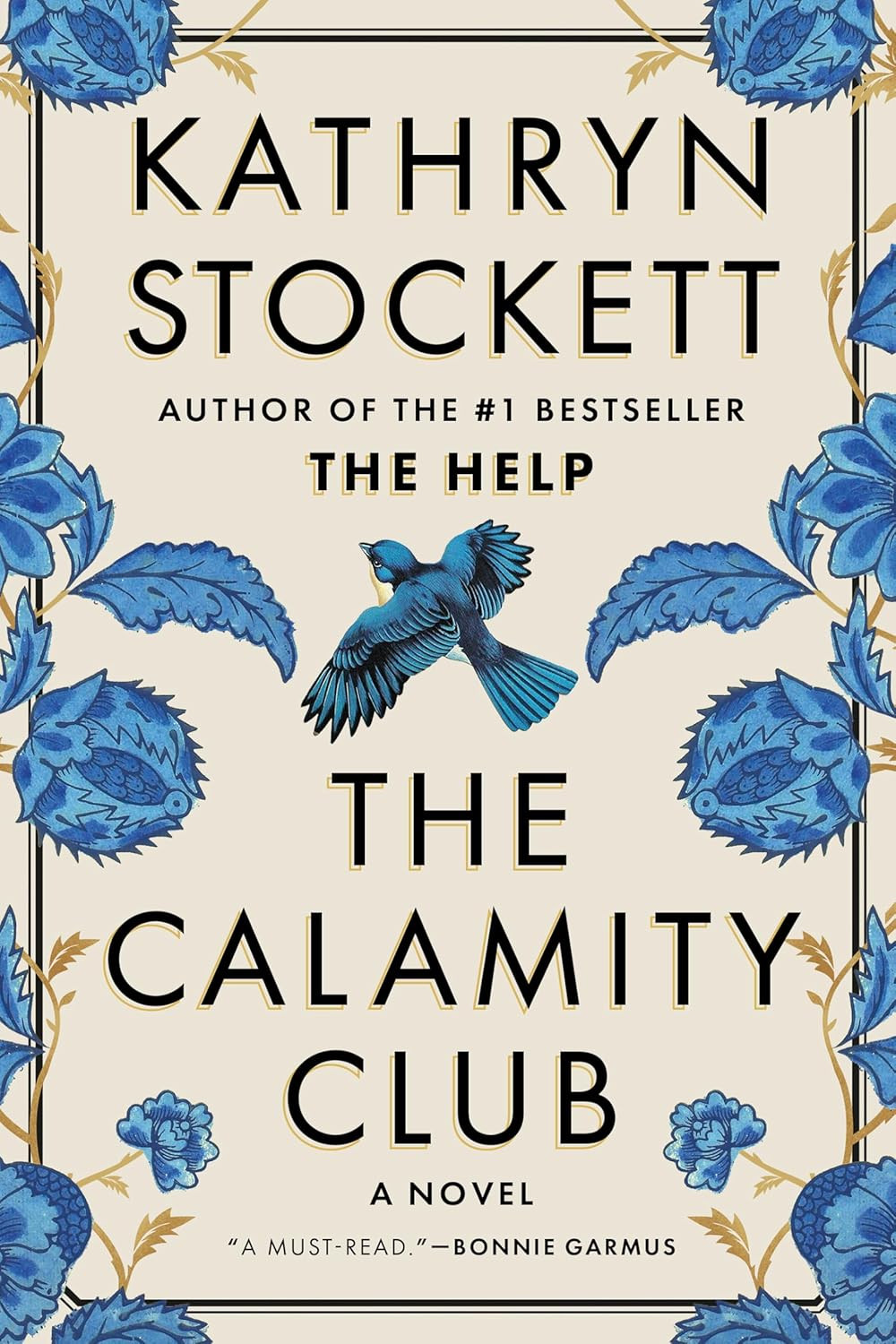 The Calamity Club: A Novel by Kathryn Stockett | Hardcover | Author of The Help
