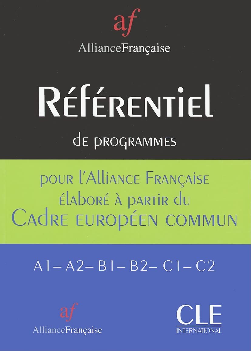 Referentiel de l’alliance francaise pour le cadreeuropeen commun a1-a2-b1-b2…
