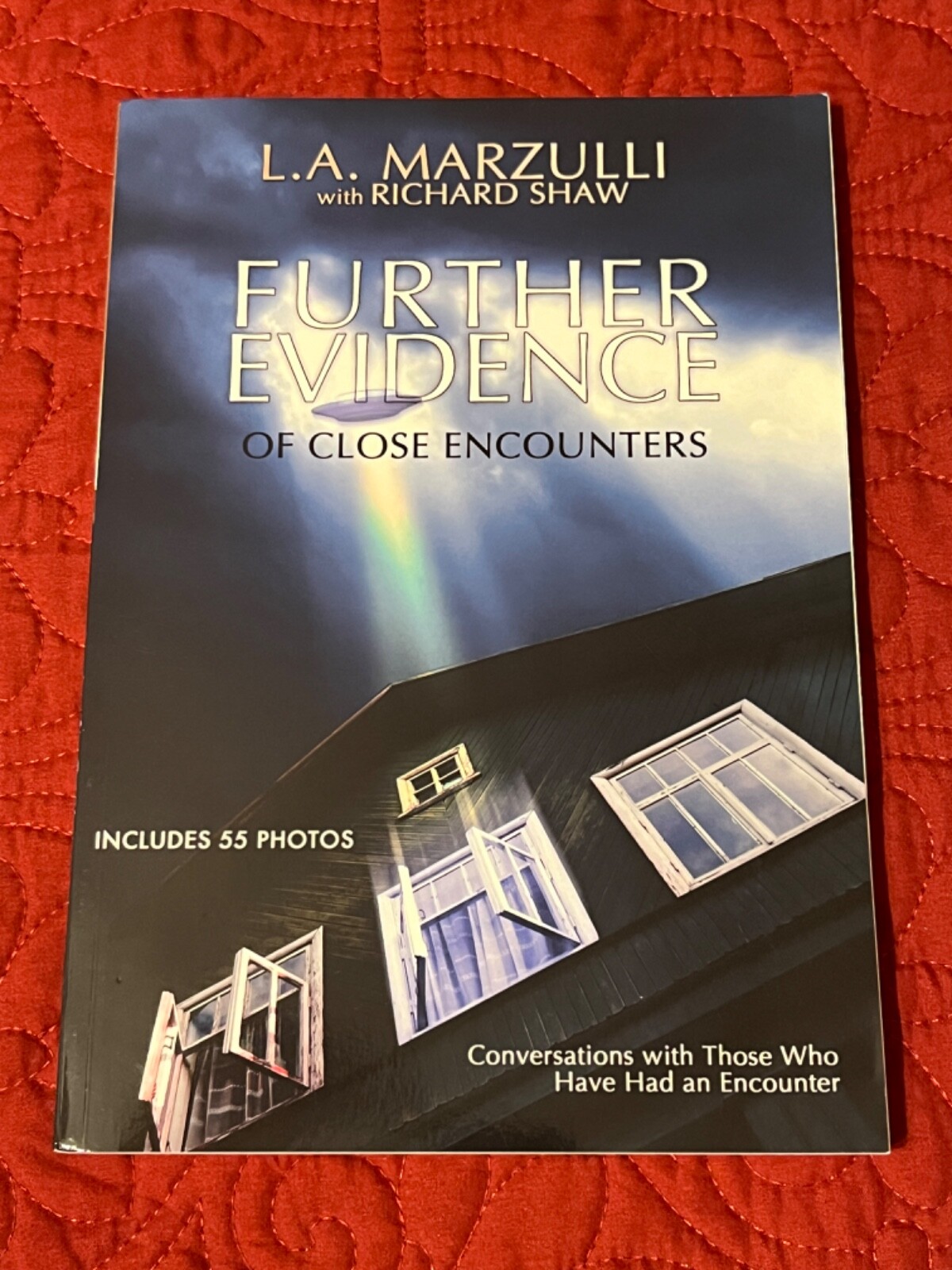 FURTHER EVIDENCE of Close Encounters By: L. A. Marzulli, Paperback 2013 NEW!