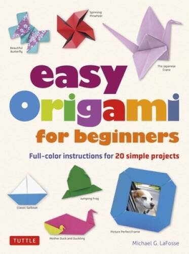 Easy Origami for Beginners: Full-color instructions for 20 sim – VERY GOOD