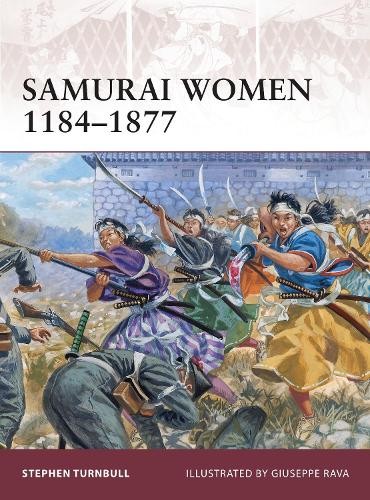 Stephen Turnbull Samurai Women 1184–1877 (Paperback) Warrior (UK IMPORT)