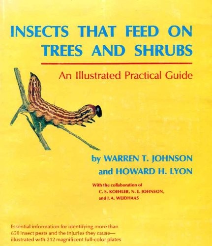 INSECTS THAT FEED ON TREES AND SHRUBS By Howard H. Lyon & Warren T. Johnson *VG*