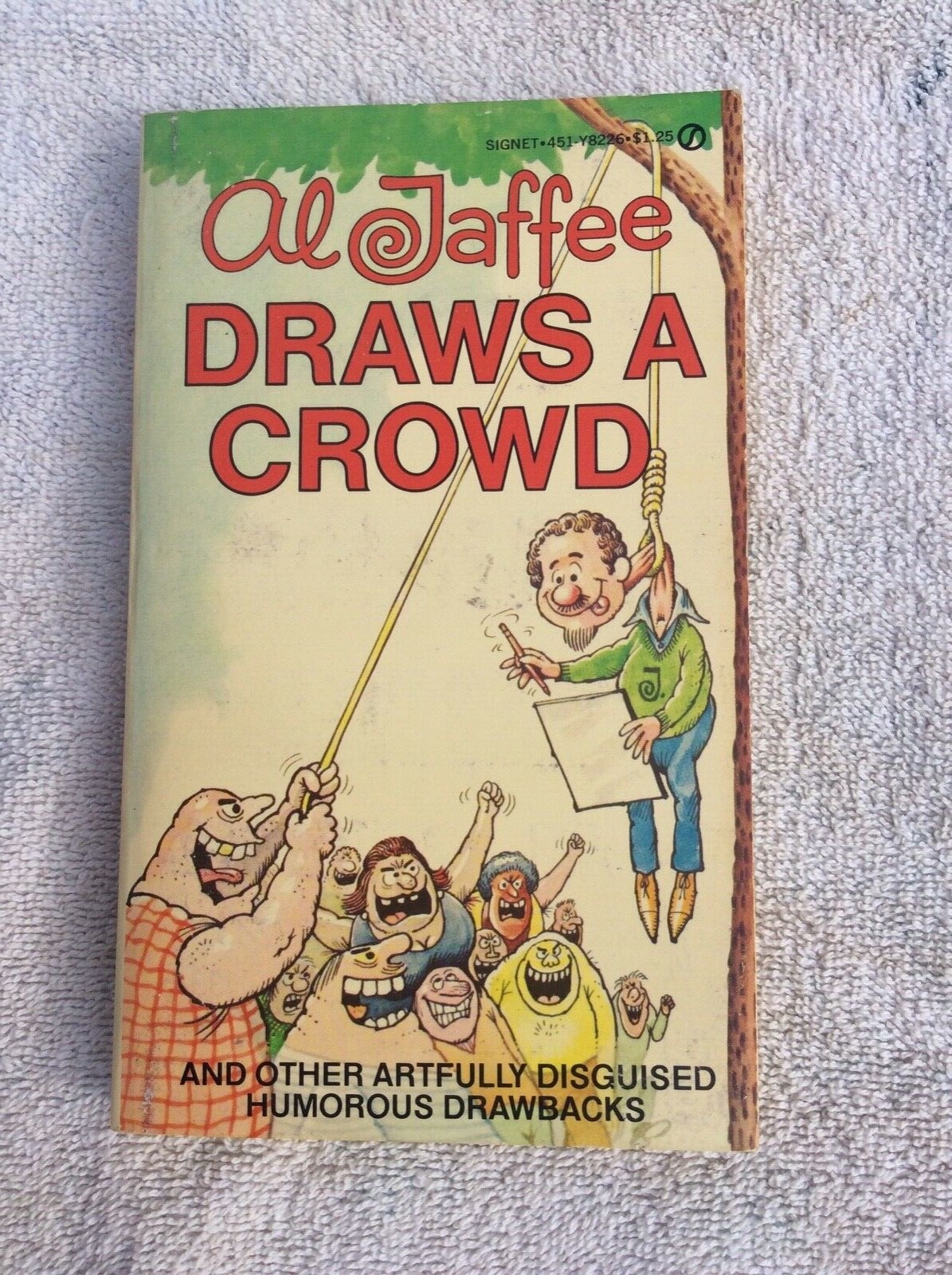Al Jaffee Draws A Crowd 1st Printing Signet 451-Y8226 $1.25 Very Nice Copy!