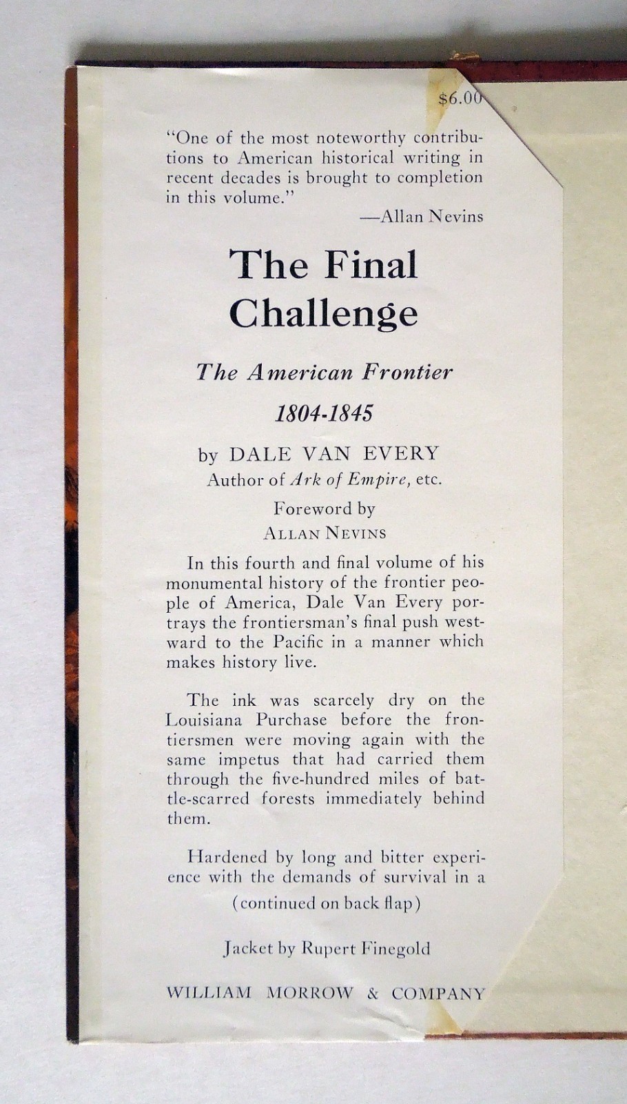 The Final Challenge – Dale Van Every, 1964 hc w/dj, William Morrow and Company