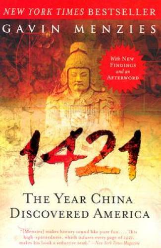 1421: The Year China Discovered America – Paperback By Menzies, Gavin – GOOD