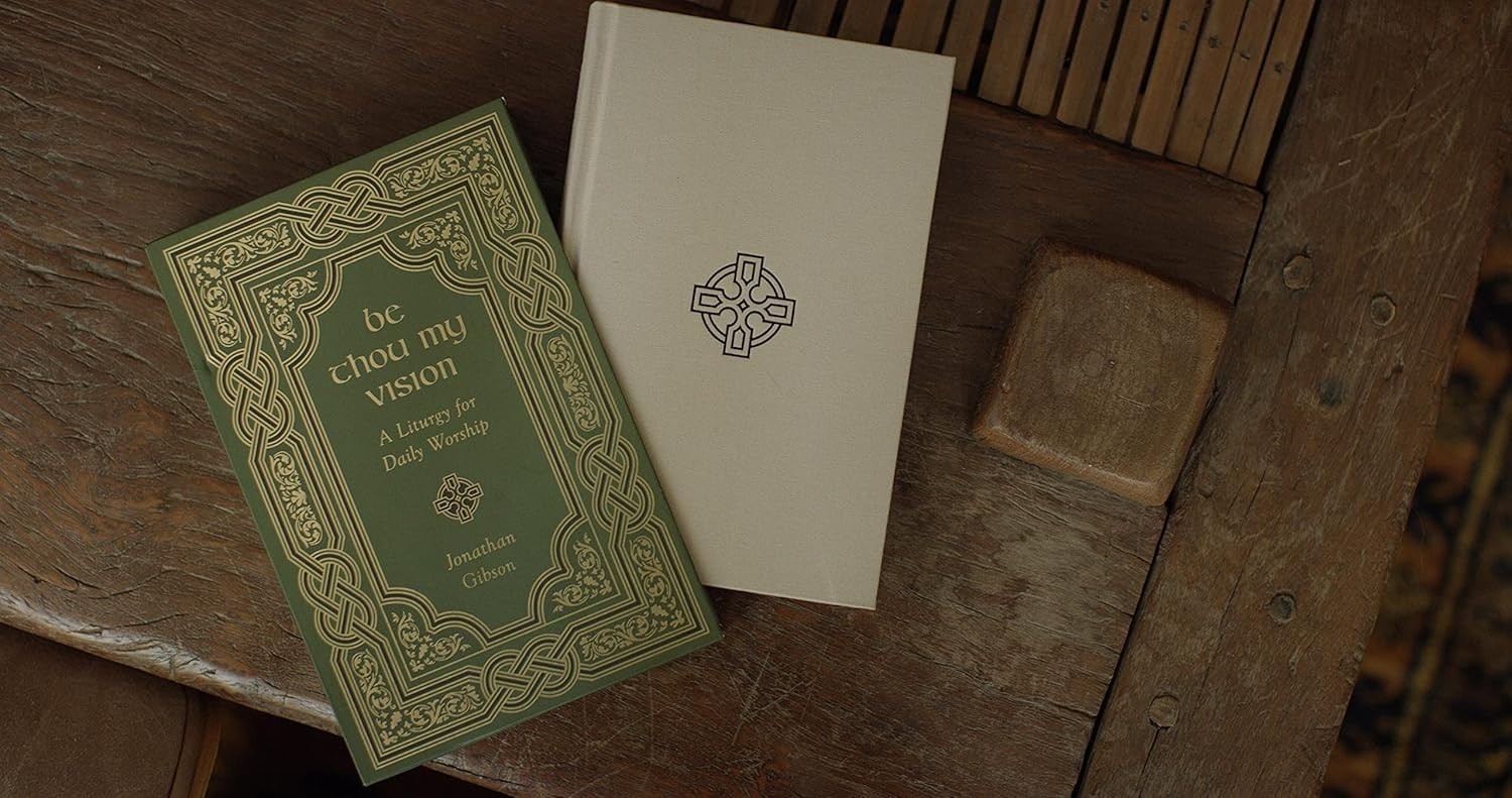 Crossway Be Thou My Vision Jonathan Gibson Hardcover Prayerbook Worship Liturgy