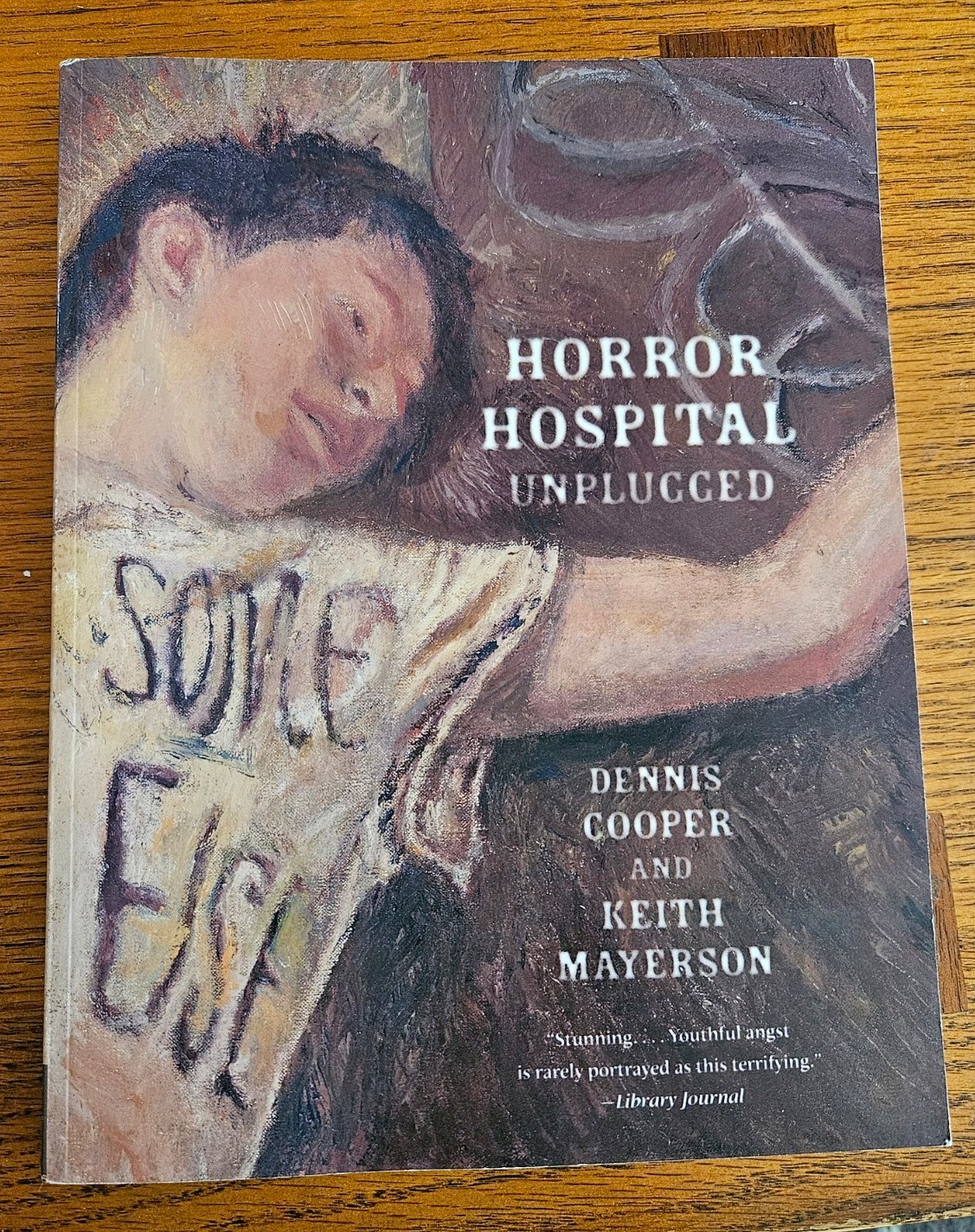 Horror Hospital : Unplugged by Keith Mayerson and Dennis Cooper