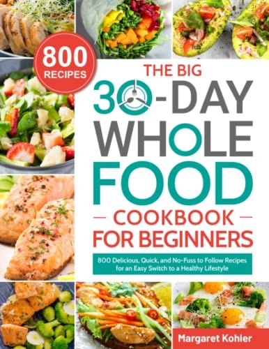 The BIG 30-Day Whole Food Cook – GOOD