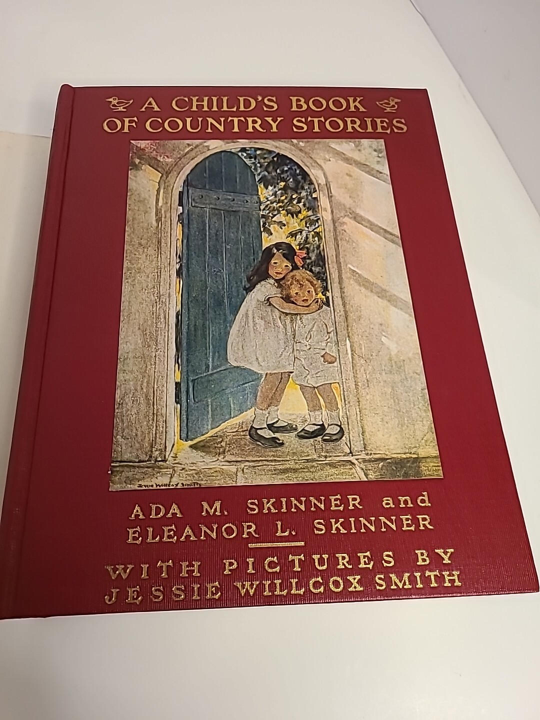 A Child’s Book Of Country Stories by Ada M. Skinner And Eleanor L. Skinner 1935