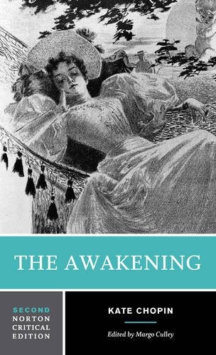 The Awakening (Norton Critical Editions) by Kate Chopin