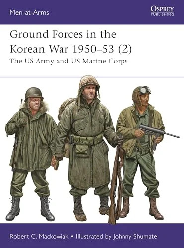 Ground Forces in the Korean War 1950–53 (2): The US Army and US Marine Corps (Me