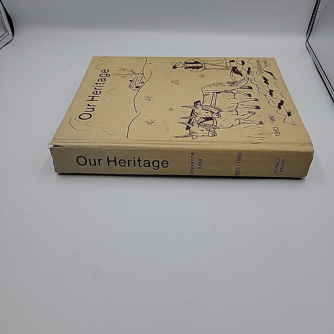 Our Heritage 1883-1980 Sheyenne Area North Dakota HC Herald Press history