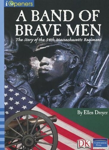 IOPENERS A BAND OF BRAVE MEN: STORY OF THE 54TH REGIMENT SINGLE GRADE 5 2005C by