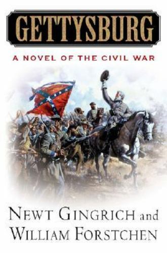 Gettysburg: A Novel of the Civil War – 9780312309350, hardcover, Newt Gingrich