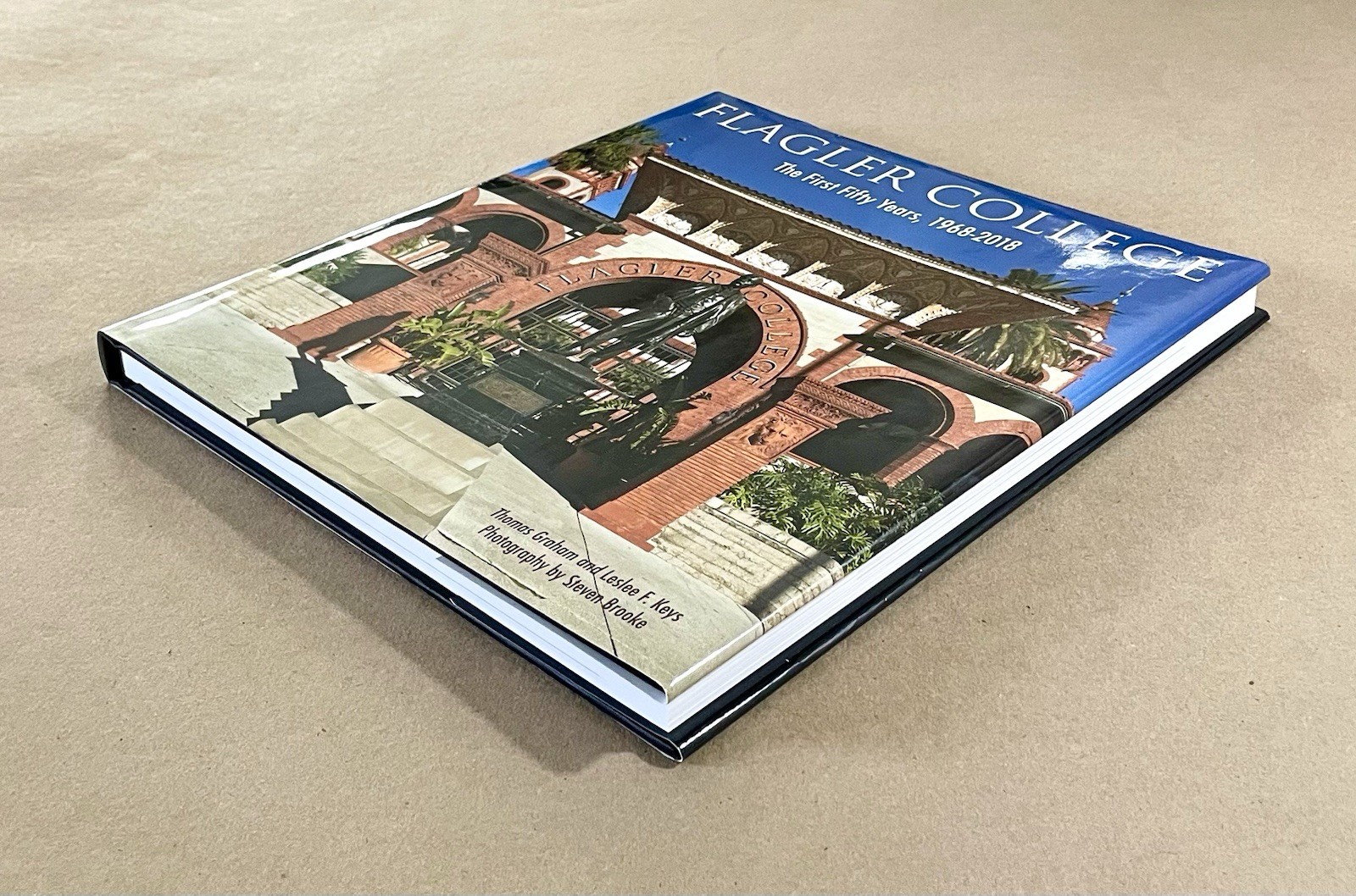 Flagler College: The First Fifty Years, 1928-2018, St. Augustine, FL, HC/DJ, VG+