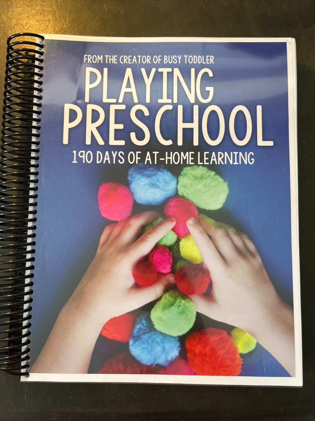 Playing Preschool: 190 Days of At-Home Learning by Busy Toddler