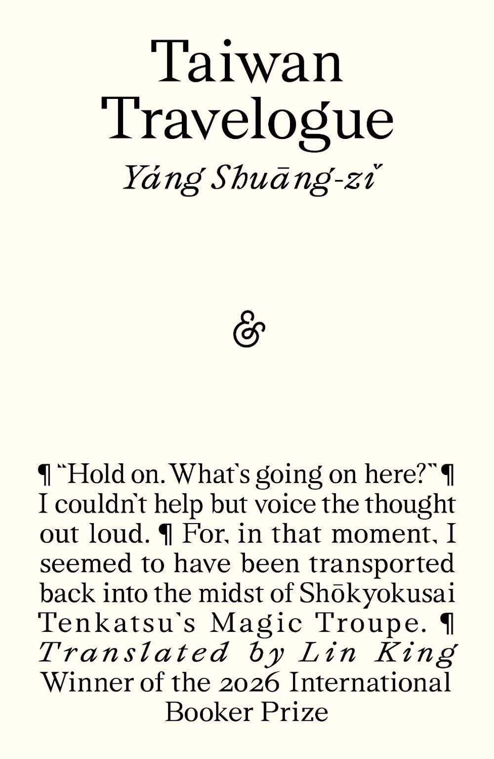 Taiwan Travelogue: Winner of the 2026 International Booker Prize: Shortlisted fo