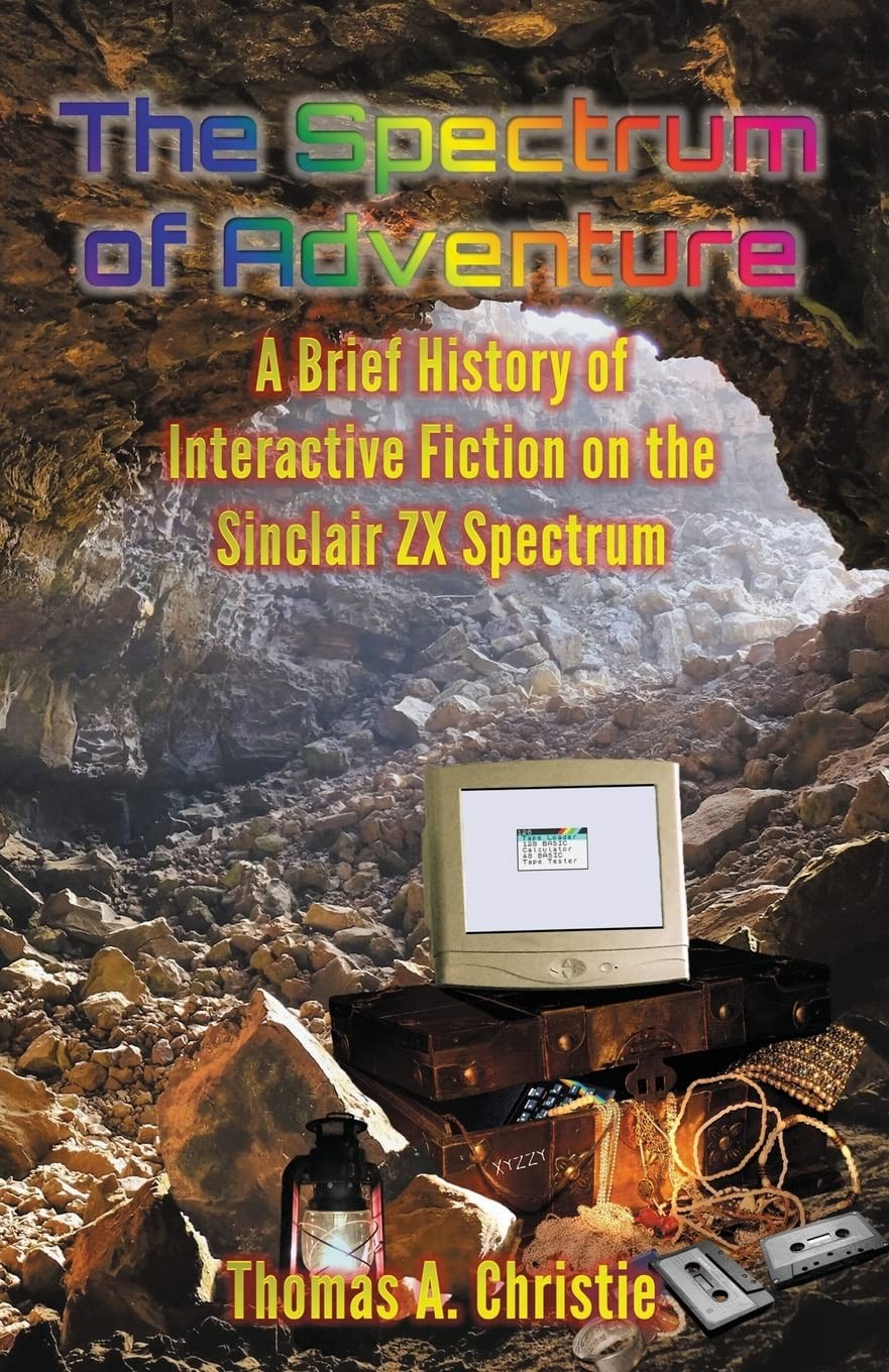 The Spectrum of Adventure: A Brief History of Interactive Fiction on the Sin…