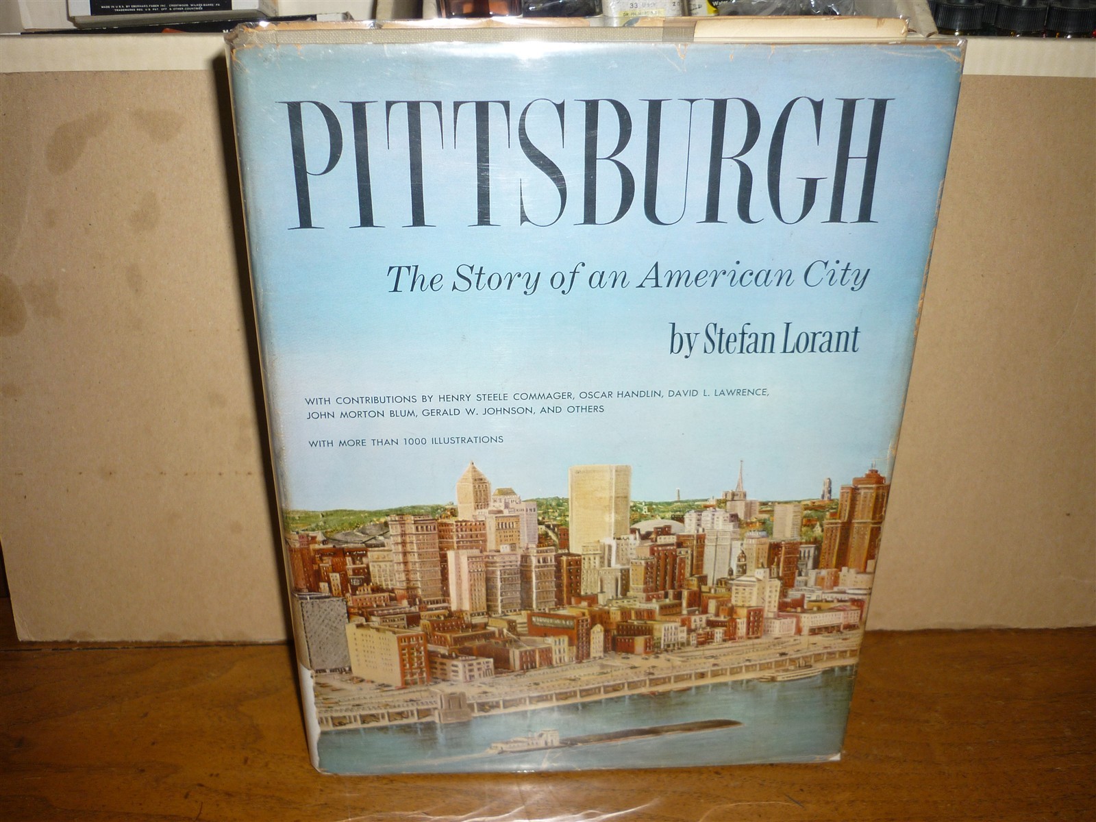 Stefan Lorant. Pittsburgh. Story of an American City. 1st ed. 1964. NF in jacket