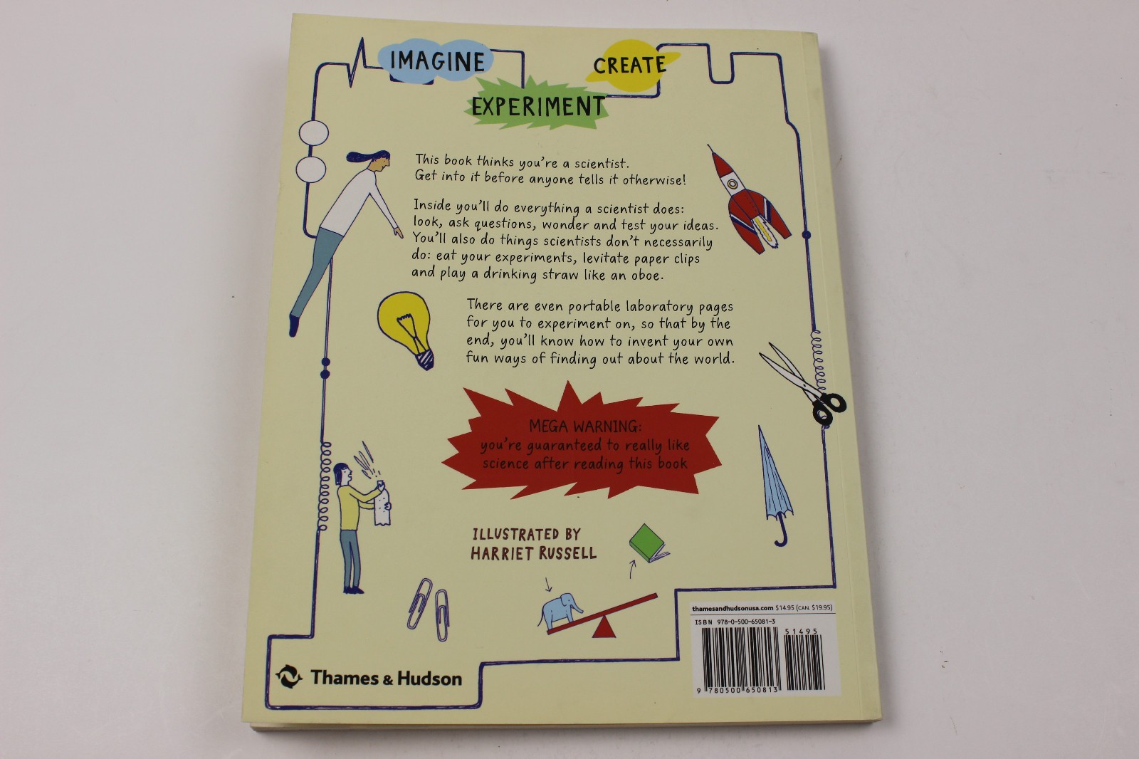 This Book Thinks You’re a Scientist : Imagine · Experiment · Create by Thames…