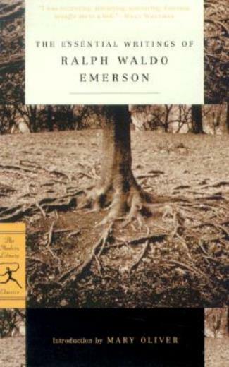 The Essential Writings Of Ralph Waldo Emerson