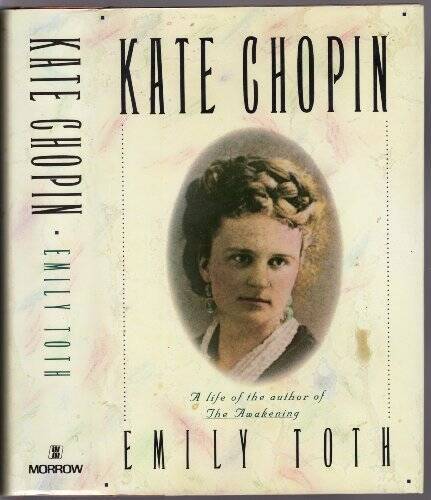 Kate Chopin – Hardcover By Toth, Emily – GOOD