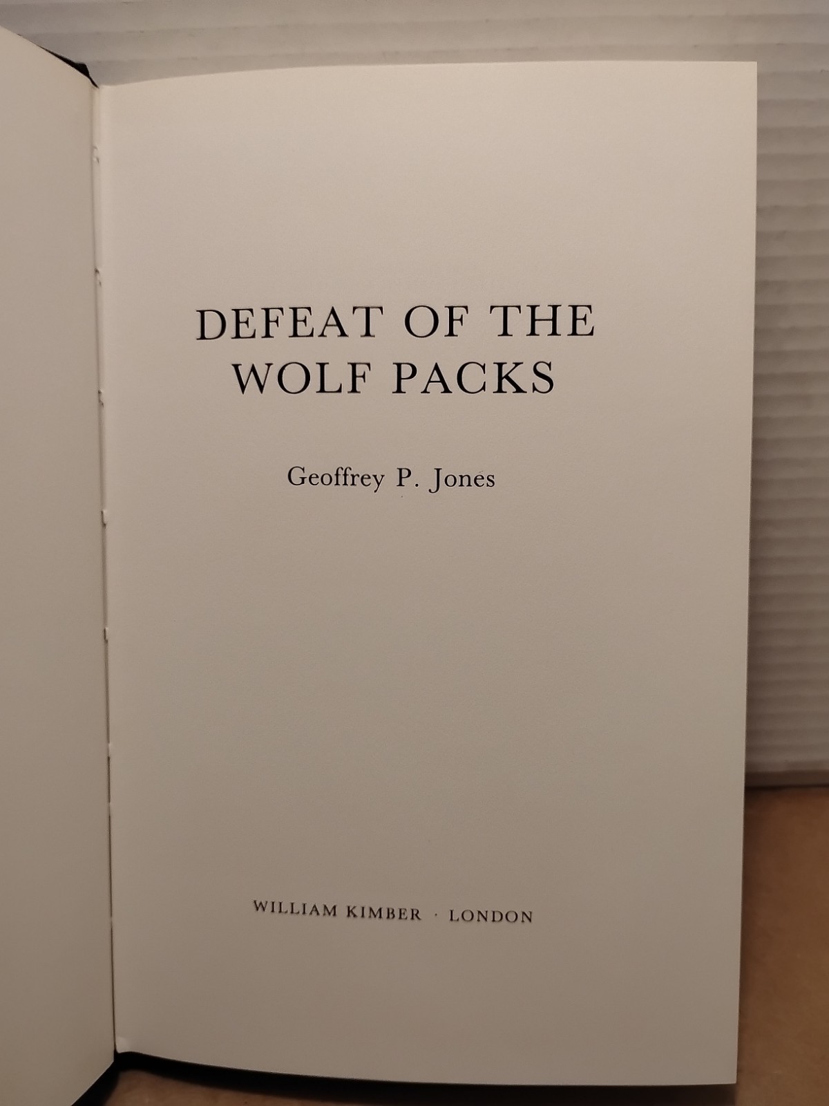 Defeat of the Wolf Packs & Autumn of the U-Boats by Geoffrey Jones – (2) HCDJ