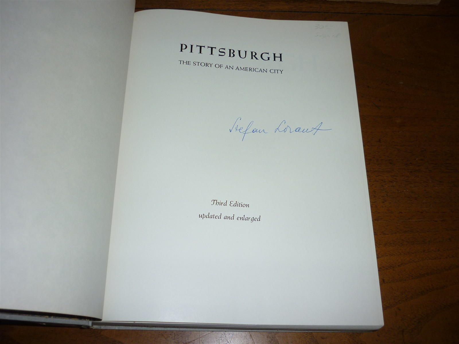 Stefan Lorant. Pittsburgh. Story of an American City. 3rd ed. Signed. Fine in dj