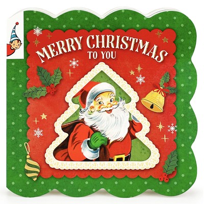 Merry Christmas to You (Vintage Storybook) by Berry-Byrd, Holly
