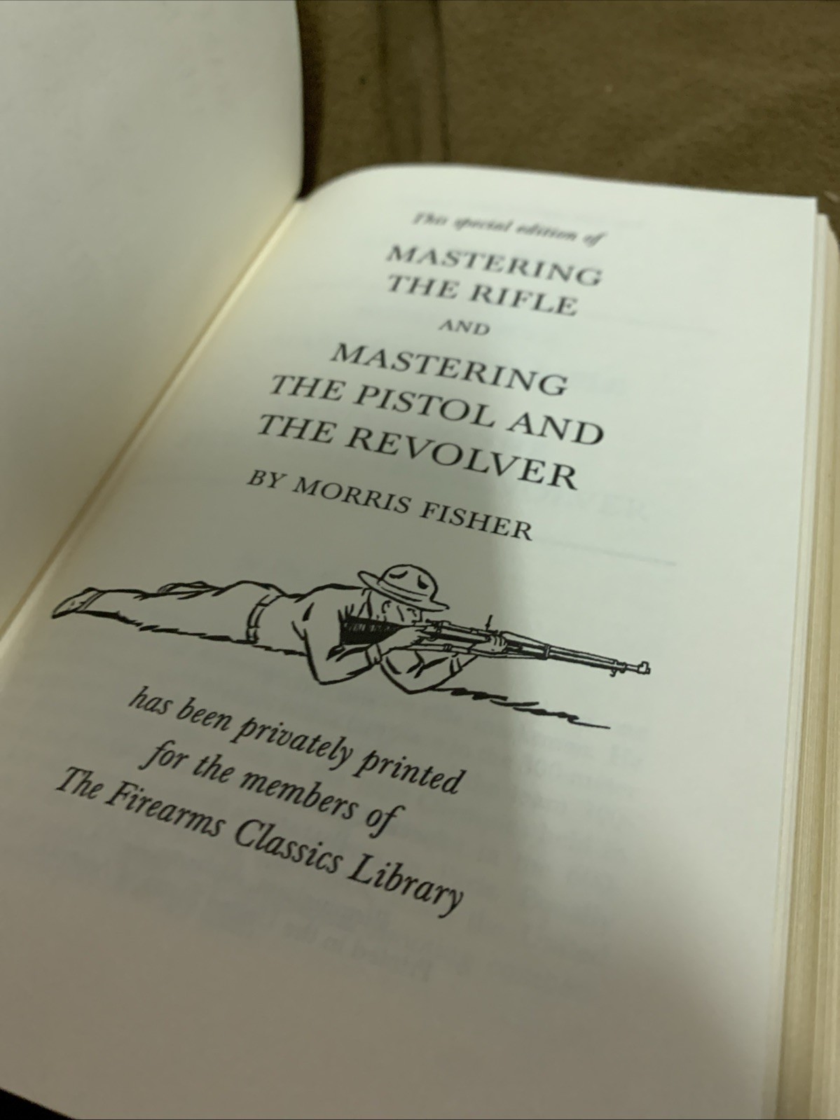 Mastering The Rifle The Pistol And The Revolver Fisher Leather Fine Binding 22k