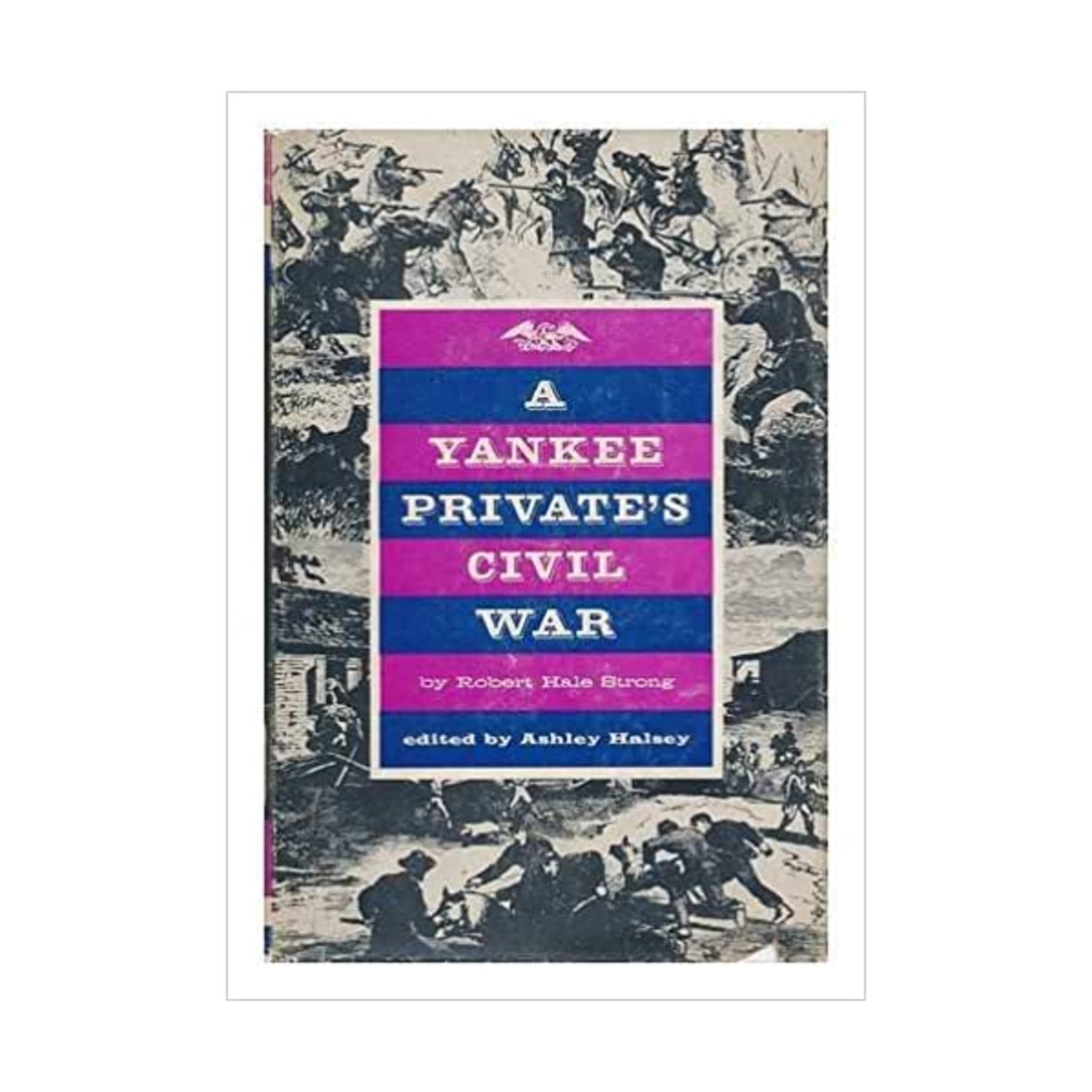 Regnery Publishing Historical Book Yankee Private’s Civil War, A VG