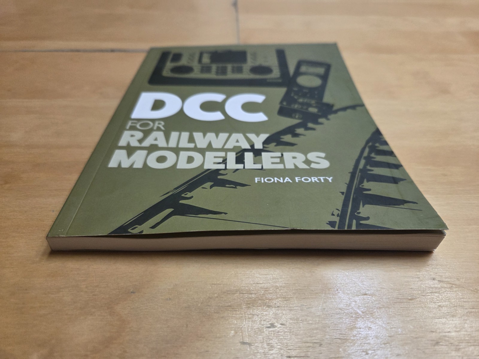DCC for Railway Modellers Fiona Forty Railroad Digital Command Control Book