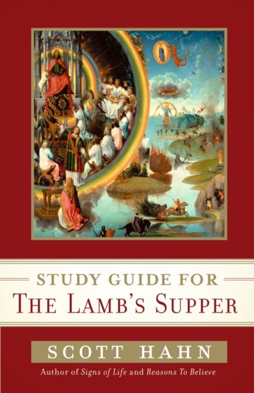 Scott Hahn’s Study Guide for the Lamb’ S Supper Paperback Scott H