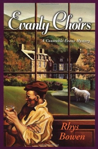 EVANLY CHOIRS: A CONSTABLE EVANS MYSTERY By Rhys Bowen – Hardcover **Excellent**