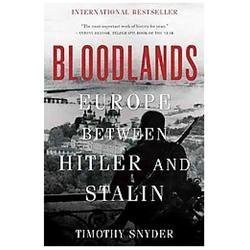Bloodlands: Europe Between Hitler and Stalin Snyder, Timothy paperback Used – G