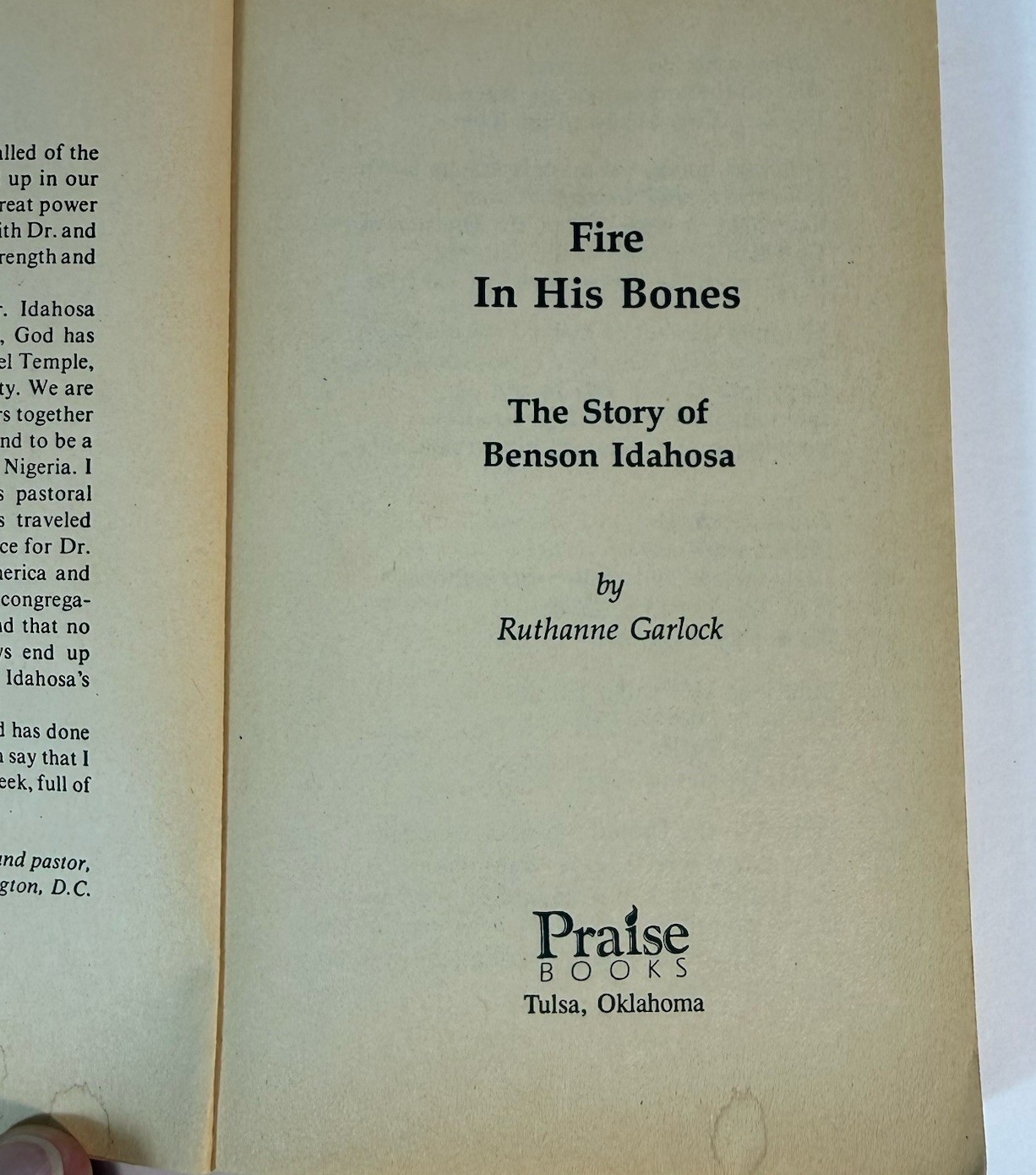 Fire in His Bones: The Story of Benson Idahosa by Ruthanne Garlock