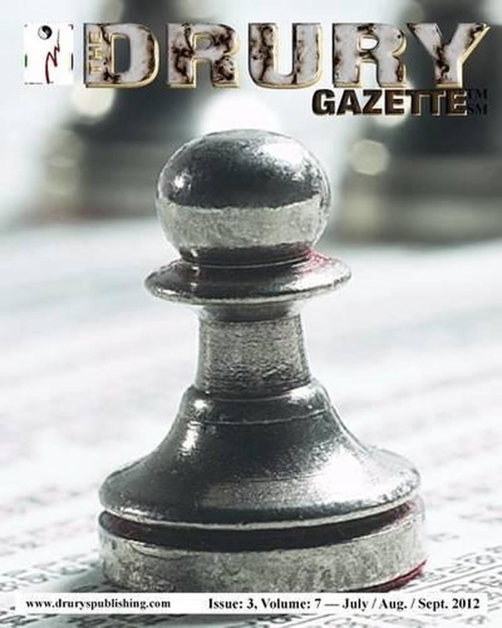 The Drury Gazette: Issue 3, Volume 7 – July / August / September 2012 by Drury G