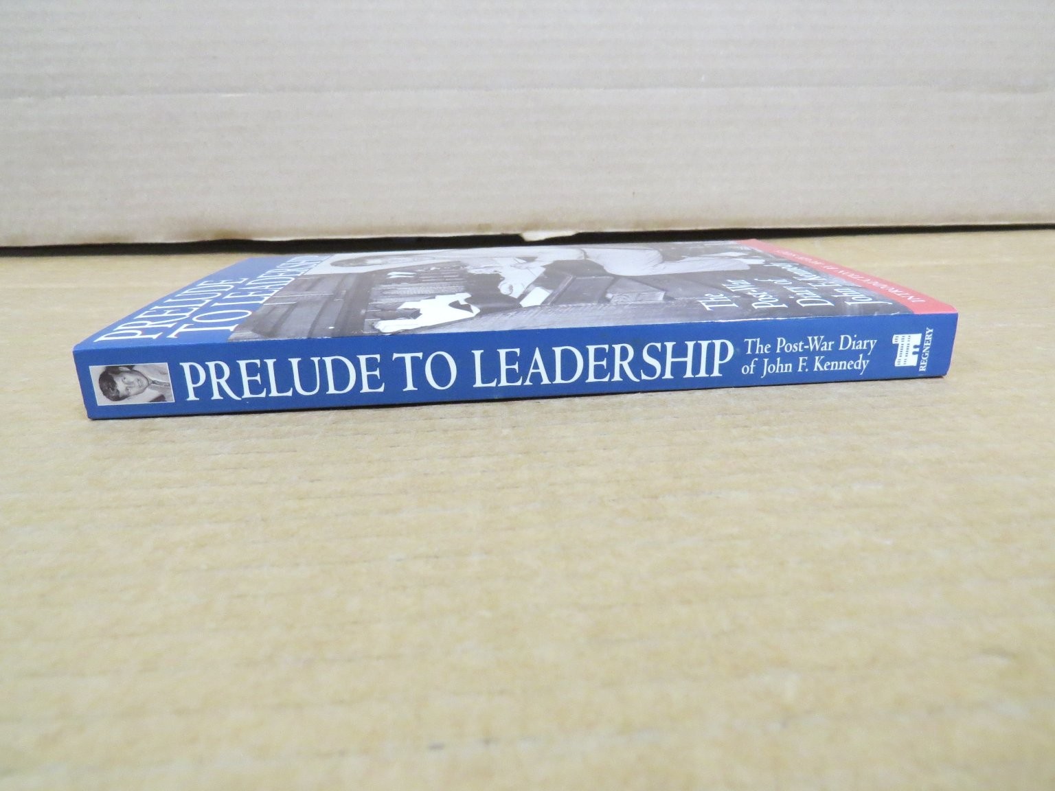 Prelude to Leadership John F. Kennedy 1995 1st Printing Diary Regnery Publishing