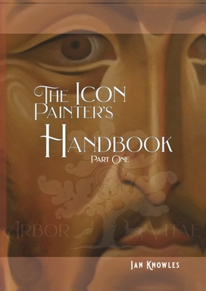 The Icon Painter’s Handbook
