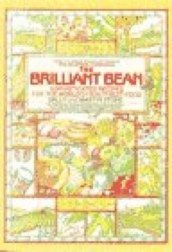 The Brilliant Bean: Sophisticated Recipes for the World’s Healthiest Food – GOOD