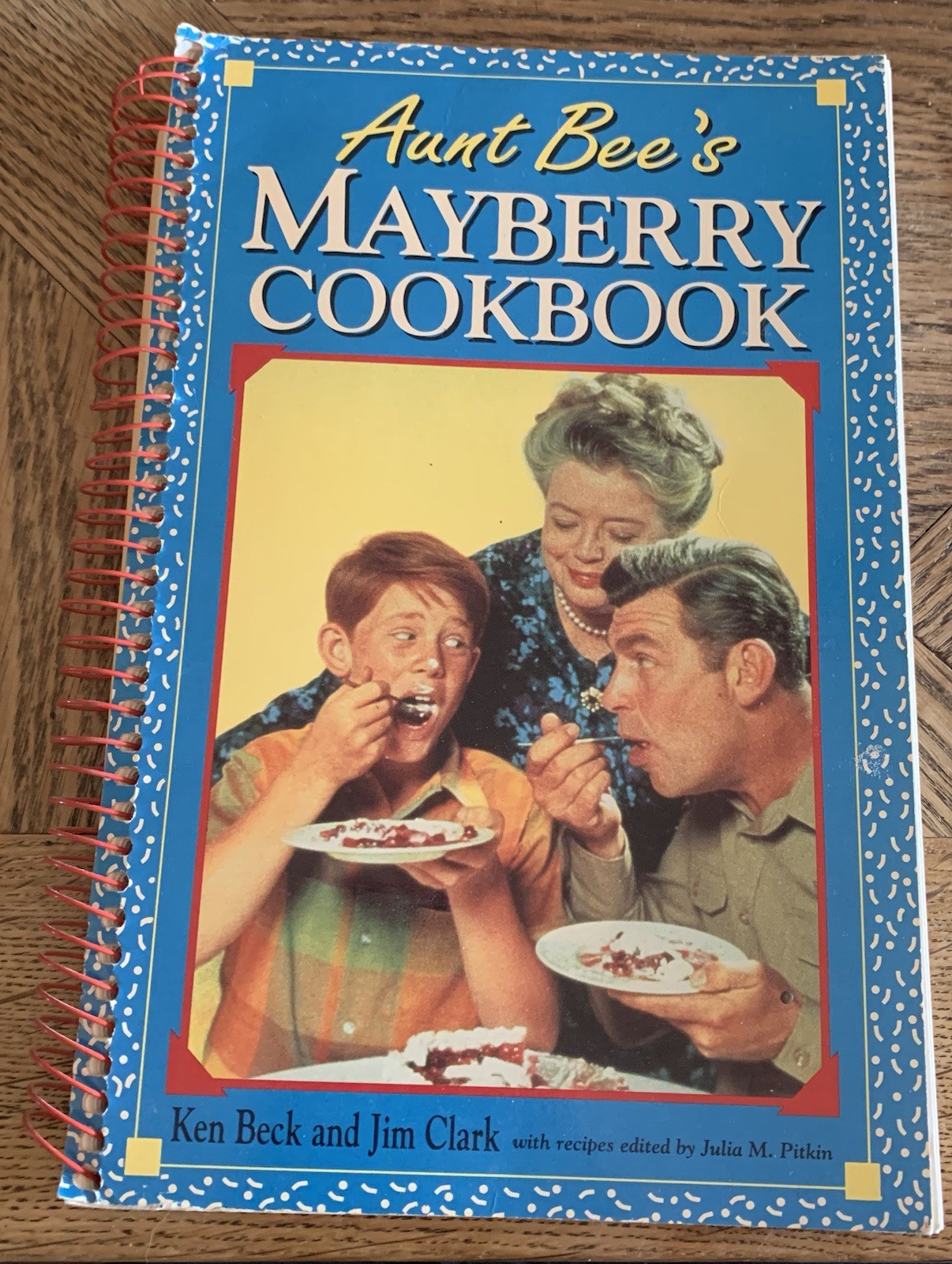 Aunt Bee’s Mayberry Cookbook – Spiral-bound By Ken Beck – GOOD