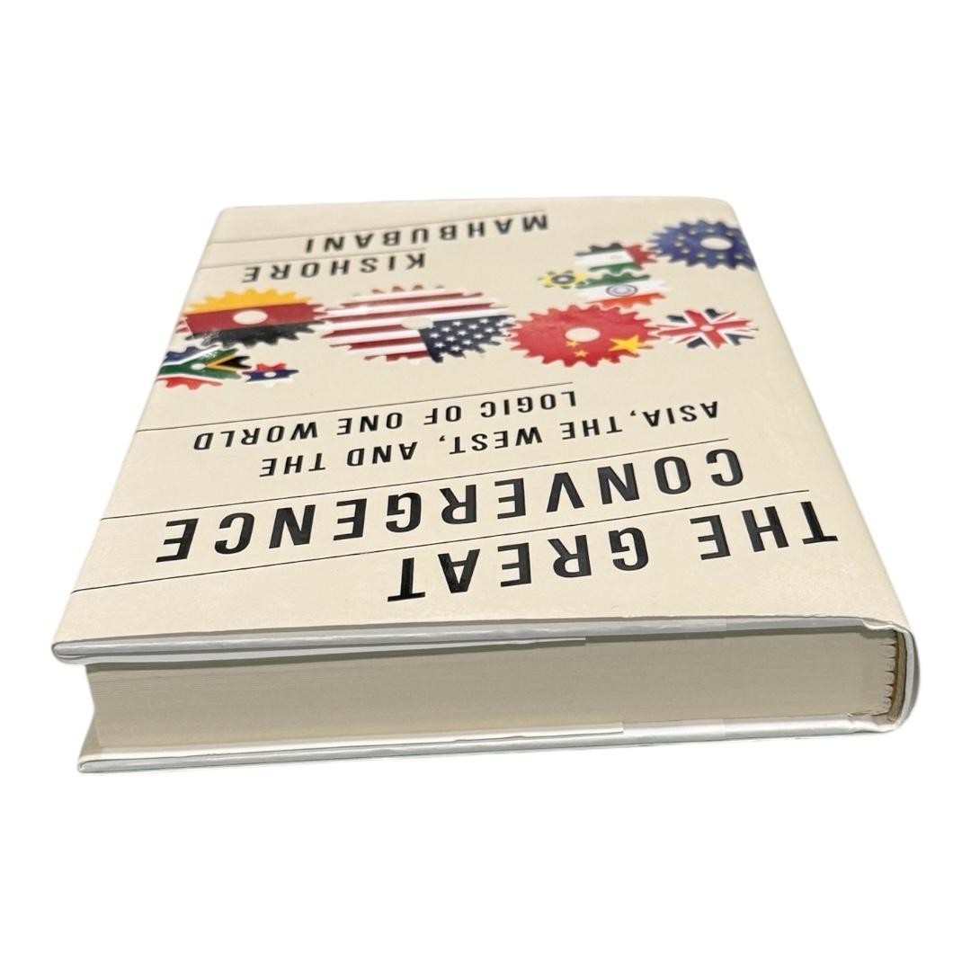 The Great Convergence Kishore Mahbubani Politics Globalization Hardcover 2013