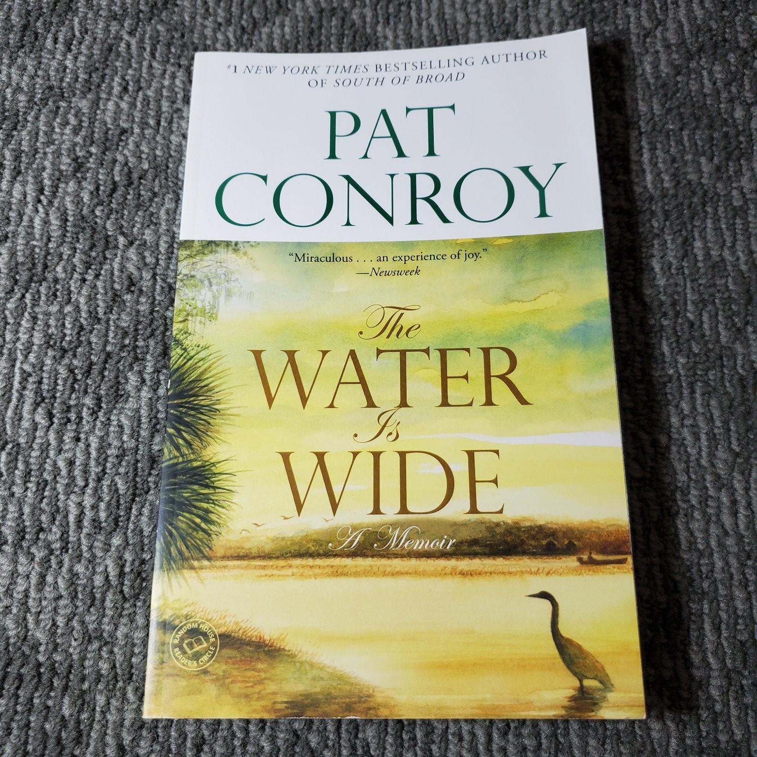 The Water Is Wide Pat Conroy 2009 Dial Press Trade Paperback Memoir