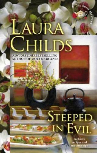 Steeped in Evil (A Tea Shop Mystery) – Hardcover By Childs, Laura – GOOD