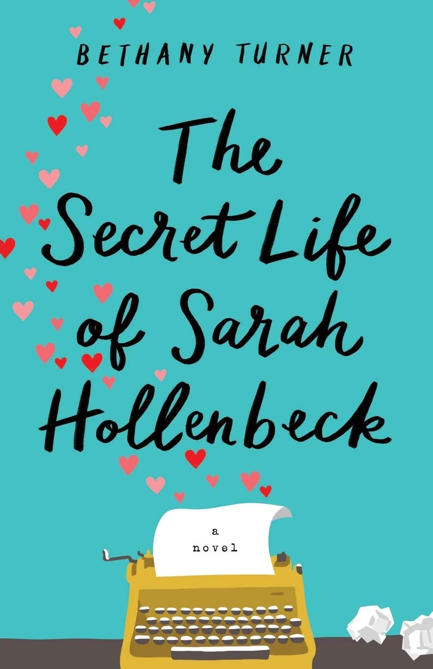 The Secret Life of Sarah Hollenbeck – paperback Turner, Bethany